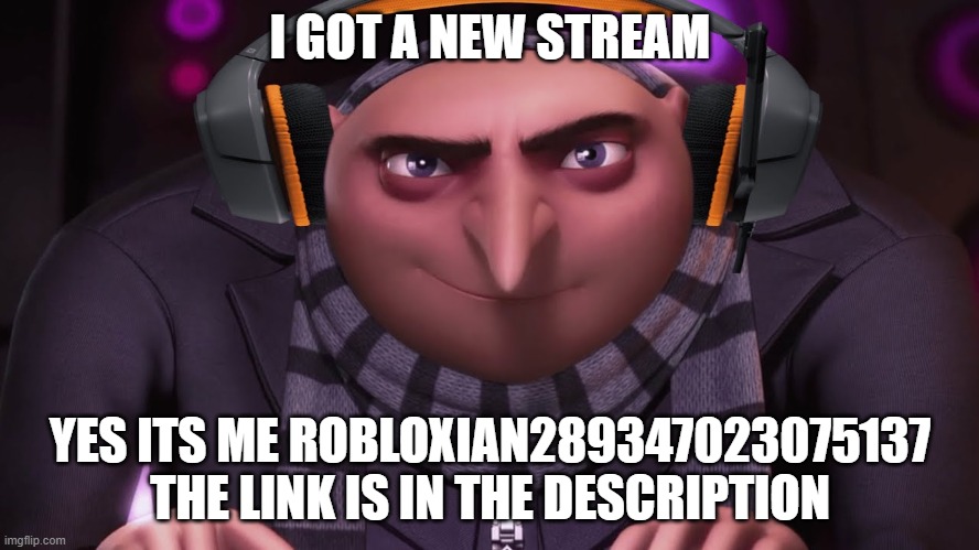 groo ?? | I GOT A NEW STREAM; YES ITS ME ROBLOXIAN289347023075137 THE LINK IS IN THE DESCRIPTION | image tagged in groo | made w/ Imgflip meme maker