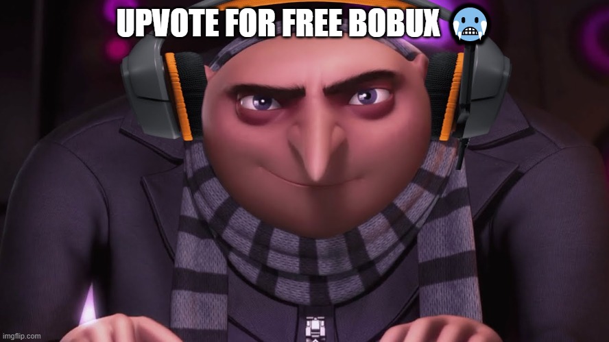 groo ?? | UPVOTE FOR FREE BOBUX 🥶 | image tagged in groo | made w/ Imgflip meme maker
