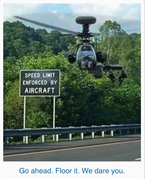 How about no? | image tagged in aircraft,memes,helicopter,speed limit,how about no | made w/ Imgflip meme maker