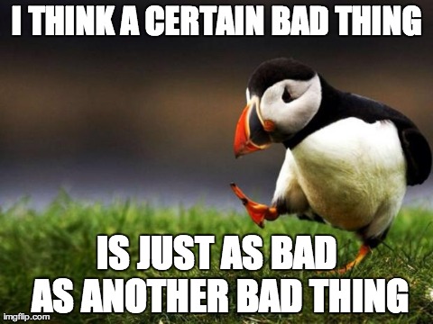 Unpopular Opinion Puffin Meme | image tagged in memes,unpopular opinion puffin | made w/ Imgflip meme maker