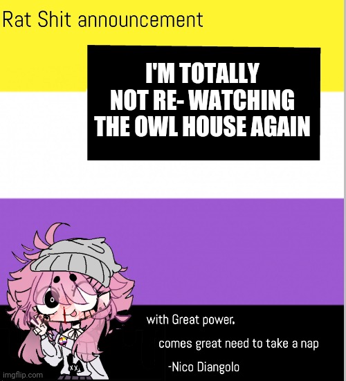 I'M TOTALLY NOT RE- WATCHING THE OWL HOUSE AGAIN | made w/ Imgflip meme maker