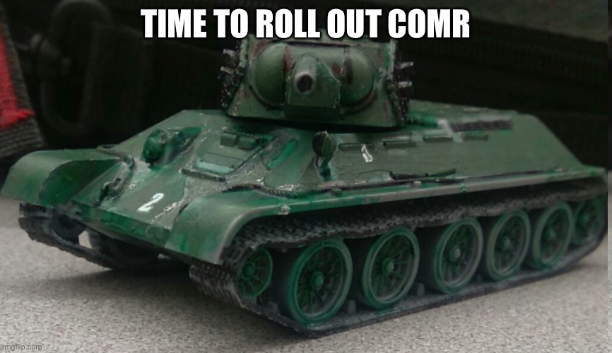 Tonk | TIME TO ROLL OUT COMRADE | image tagged in tonk | made w/ Imgflip meme maker