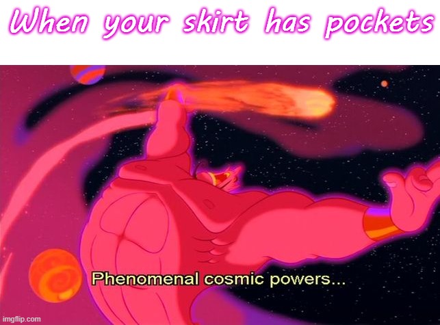 When your skirt has pockets | made w/ Imgflip meme maker
