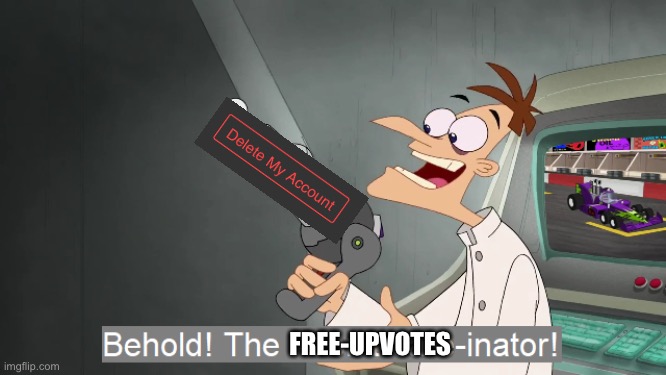 shiny button | FREE-UPVOTES | image tagged in the i don't care inator | made w/ Imgflip meme maker