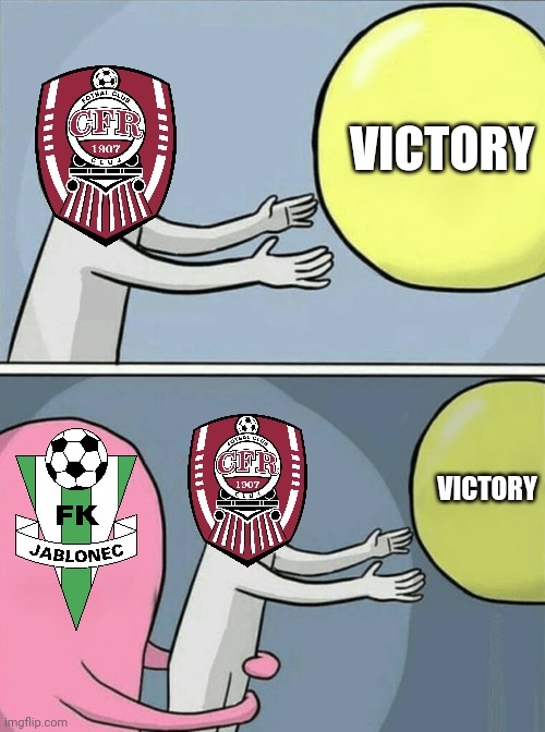 Jablonec 1-0 CFR CLUJ..... a nightmare start for Romanian Champions... | VICTORY; VICTORY | image tagged in memes,running away balloon,jablonec,cfr cluj,europa conference league,fotbal | made w/ Imgflip meme maker