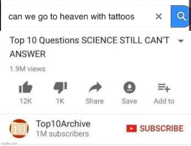 image tagged in top 10 questions science still can't answer | made w/ Imgflip meme maker