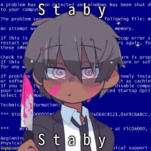 Stab stab | S t a b y; S t a b y | image tagged in im mafia bitch | made w/ Imgflip meme maker