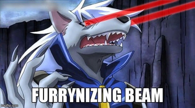 FURRYNIZING BEAM | image tagged in furrynizing beam | made w/ Imgflip meme maker