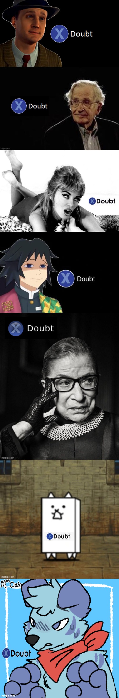 image tagged in l a noire press x to doubt,x doubt chomsky,kylie x doubt 9,giyu x doubt,x doubt ruth bader ginsburg,wall cat doubt | made w/ Imgflip meme maker