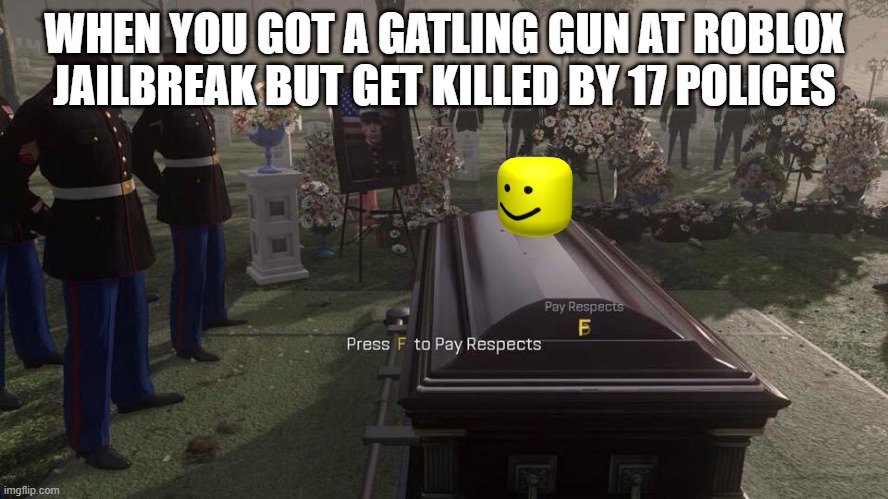 Press F to Pay Respects - Imgflip