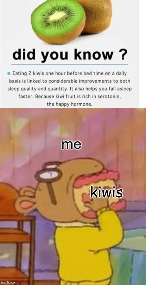 me; kiwis | image tagged in arthur eating cake | made w/ Imgflip meme maker