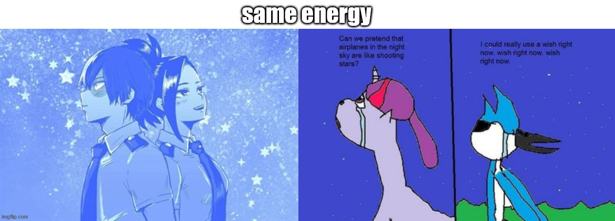 I just can't- | same energy | made w/ Imgflip meme maker
