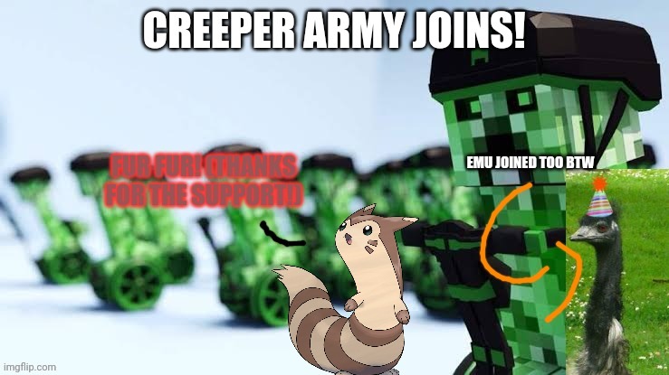 Creeper Army Joins the Furrets! | image tagged in creeper,army,furret,emu | made w/ Imgflip meme maker