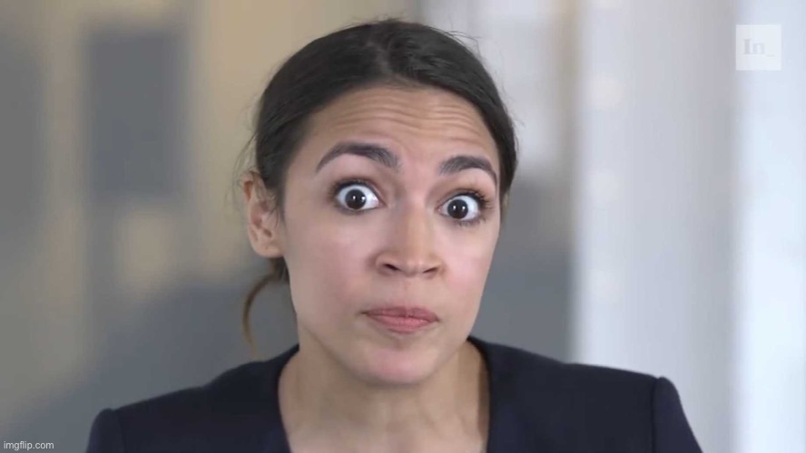 AOC Stumped | image tagged in aoc stumped | made w/ Imgflip meme maker