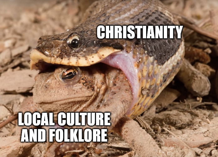 Poor little guy | CHRISTIANITY; LOCAL CULTURE AND FOLKLORE | image tagged in dank,christian,memes,r/dankchristianmemes | made w/ Imgflip meme maker