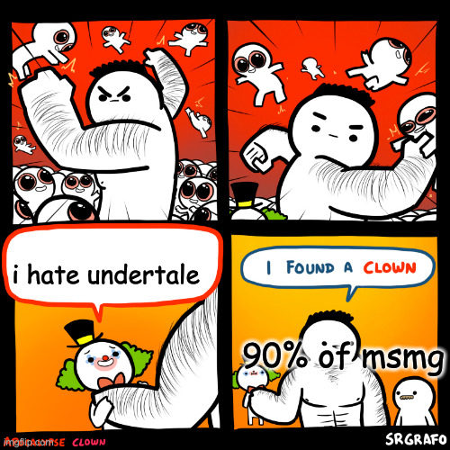 i hate undertale; 90% of msmg | made w/ Imgflip meme maker