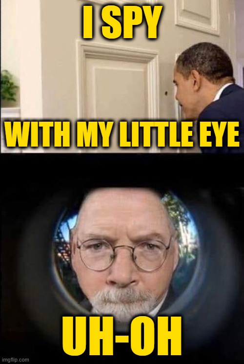 The Cover-Up Always Gets You | I SPY; WITH MY LITTLE EYE; UH-OH | made w/ Imgflip meme maker