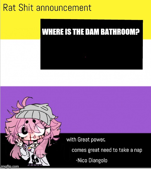 WHERE IS THE DAM BATHROOM? | made w/ Imgflip meme maker