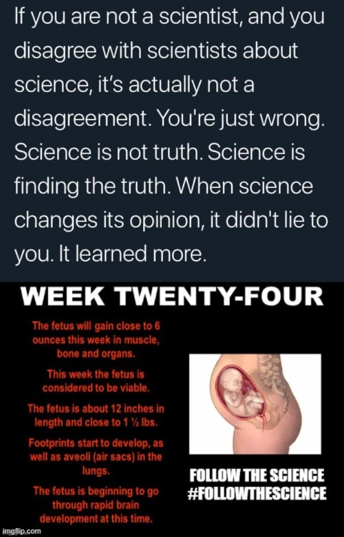 Follow The Science | image tagged in abortion,abortion is murder,prolife | made w/ Imgflip meme maker