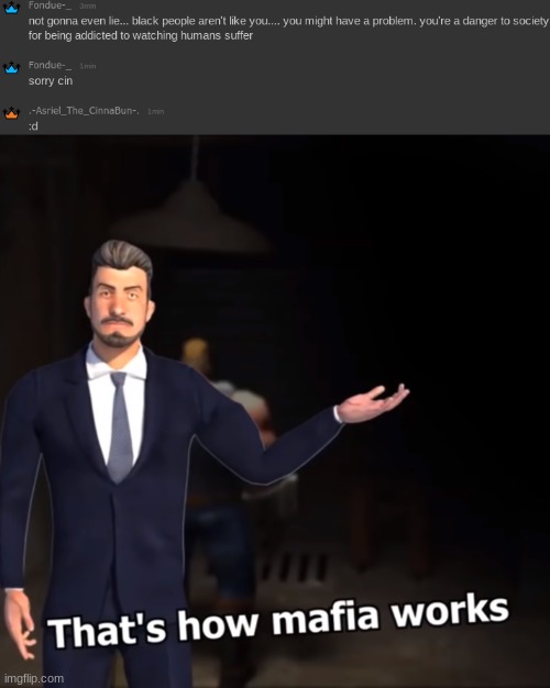 e | image tagged in that's how mafia works | made w/ Imgflip meme maker