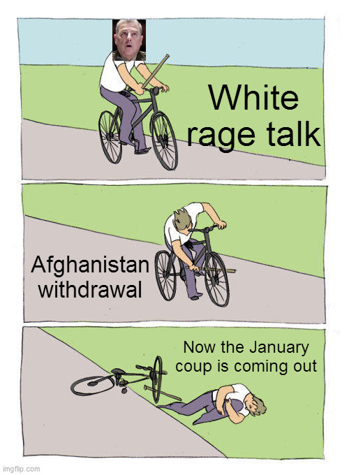 Bike Fall | White rage talk; Afghanistan withdrawal; Now the January coup is coming out | image tagged in memes,bike fall | made w/ Imgflip meme maker