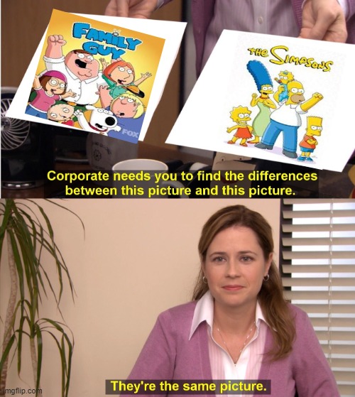 They're The Same Picture Meme | image tagged in memes,they're the same picture | made w/ Imgflip meme maker