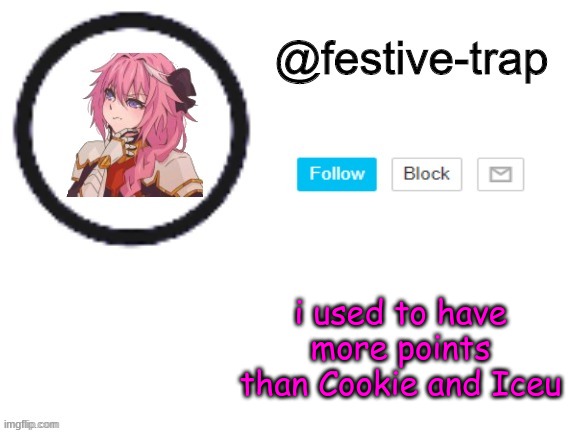 as in last year | i used to have more points than Cookie and Iceu | made w/ Imgflip meme maker