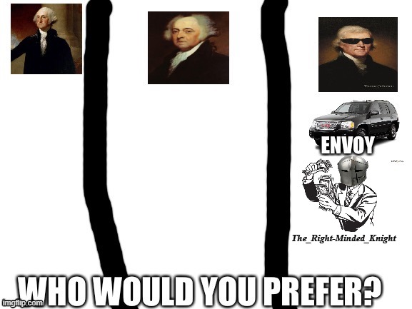 . | The_Right-Minded_Knight | made w/ Imgflip meme maker