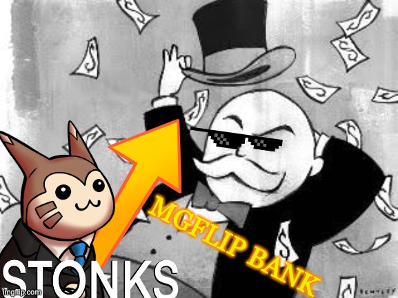 Rich banker | MGFLIP BANK | image tagged in rich banker | made w/ Imgflip meme maker