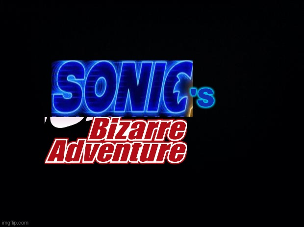 Sonic's Bizarre Adventure Logo | 'S | image tagged in sonic's bizarre adventure,sonic the hedgehog | made w/ Imgflip meme maker