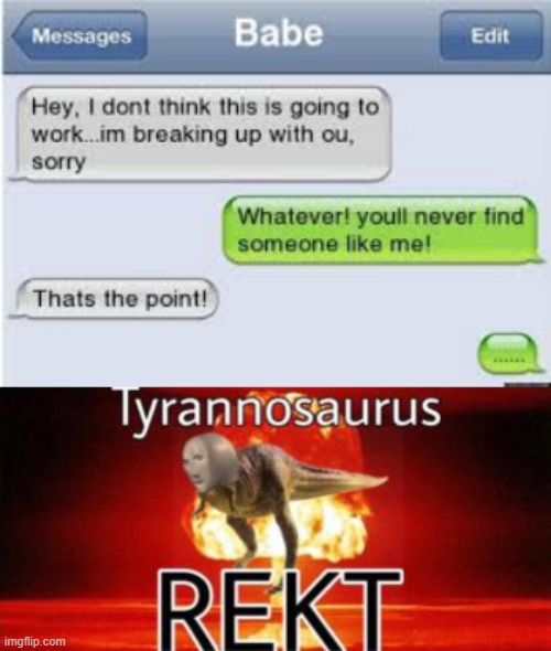 OOOOOH | image tagged in tyrannosaurus rekt | made w/ Imgflip meme maker