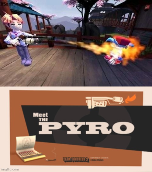 image tagged in meet the pyro | made w/ Imgflip meme maker