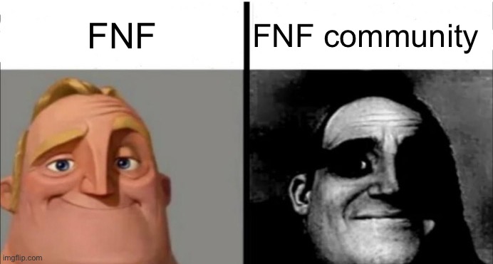 Incredibles bob | FNF; FNF community | image tagged in incredibles bob | made w/ Imgflip meme maker