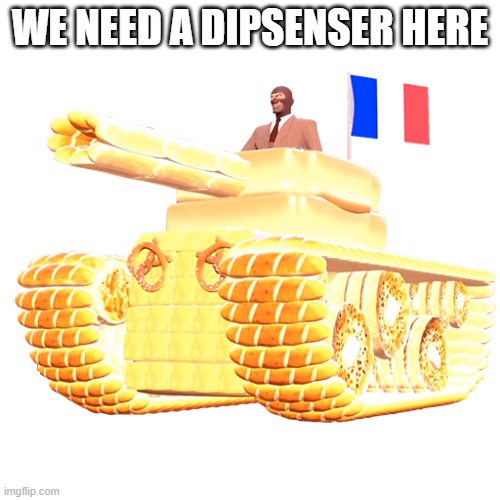 La Résistance tf2 spy | WE NEED A DISPENSER HERE | image tagged in la r sistance tf2 spy | made w/ Imgflip meme maker