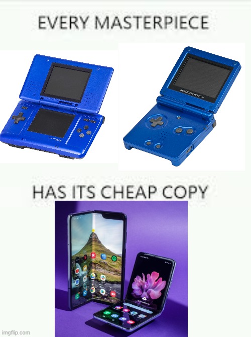 Im seeing this. Right? | image tagged in every masterpiece has its cheap copy,nintendo,gameboy,memes | made w/ Imgflip meme maker