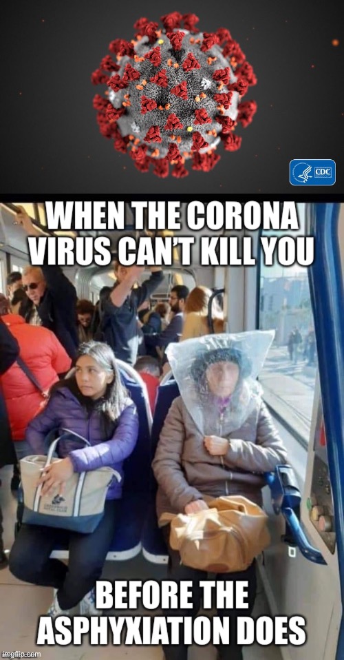 Protection from what? | image tagged in covid 19,corona virus,virus,kill,die | made w/ Imgflip meme maker