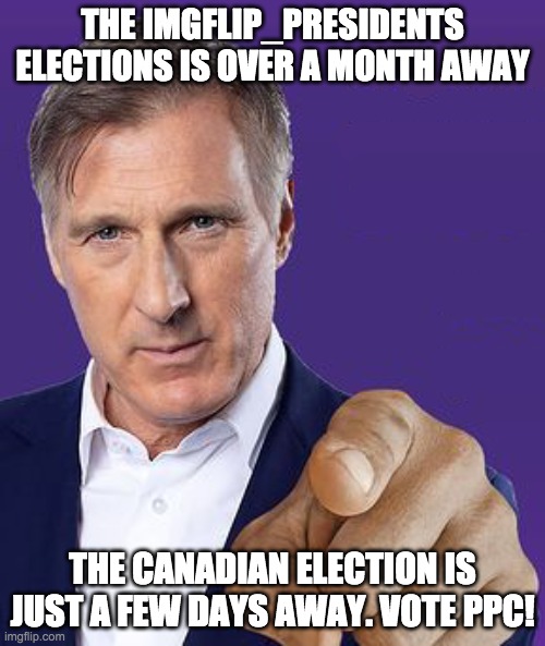 Trudeau sucks. Singh is even worse. O'Toole is a fake conservative. Bernier is the best! | THE IMGFLIP_PRESIDENTS ELECTIONS IS OVER A MONTH AWAY; THE CANADIAN ELECTION IS JUST A FEW DAYS AWAY. VOTE PPC! | image tagged in maxime bernier pointing,memes,politics,election,canadian politics | made w/ Imgflip meme maker