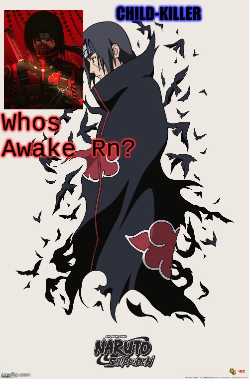 k | Whos Awake Rn? | image tagged in k | made w/ Imgflip meme maker