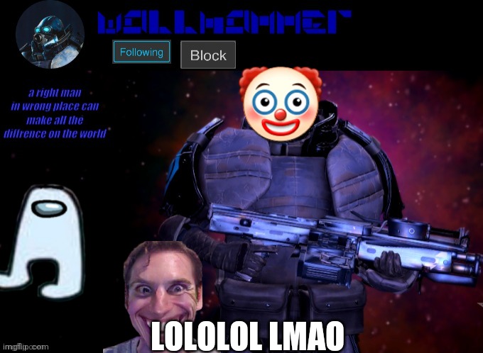 wallhammer | 🤡; LOLOLOL LMAO | image tagged in wallhammer | made w/ Imgflip meme maker