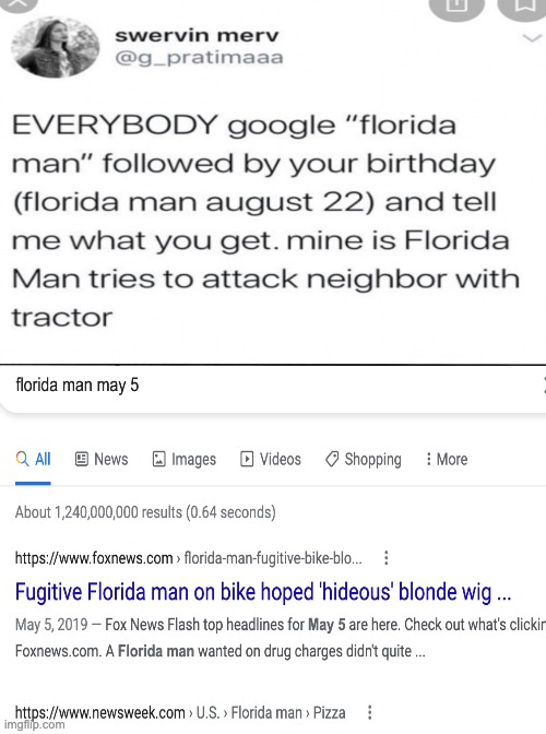 he tried to evade the popo | image tagged in florida man,stupid,oh wow are you actually reading these tags | made w/ Imgflip meme maker