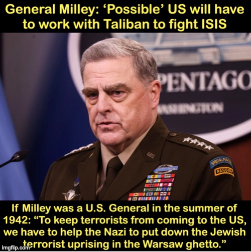 Milley works with Taliban | image tagged in traitor | made w/ Imgflip meme maker