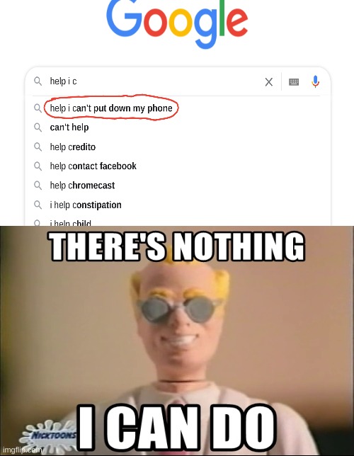 theres nothing i can do about that | image tagged in fun,weird,phone | made w/ Imgflip meme maker