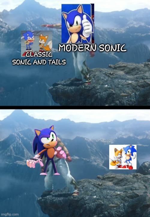 m e m | MODERN SONIC; CLASSIC SONIC AND TAILS | image tagged in kazuya throwing kirby off a cliff | made w/ Imgflip meme maker