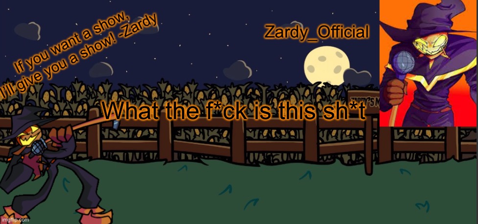 Link in comments | What the f*ck is this sh*t | image tagged in zardy_offical temp made by - simber - | made w/ Imgflip meme maker