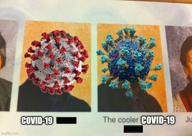 The Cooler Daniel | COVID-19; COVID-19 | image tagged in the cooler daniel,coronavirus,covid-19,delta,memes,funny | made w/ Imgflip meme maker