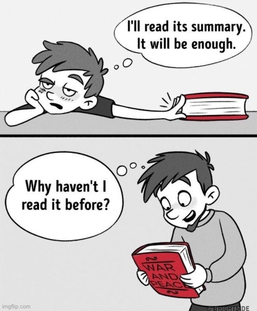 this is true | image tagged in comics/cartoons,funny,books,summary,laziness | made w/ Imgflip meme maker