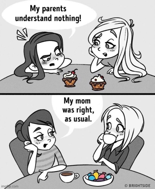 this is true | image tagged in funny,comics/cartoons,parents,kids | made w/ Imgflip meme maker