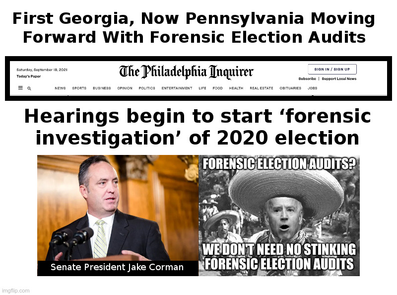 First Georgia, Now Pennsylvania Moving Forward With Forensic Election Audits | image tagged in joe biden,democrats,voter fraud,georgia,pennsylvania,stop the steal | made w/ Imgflip meme maker