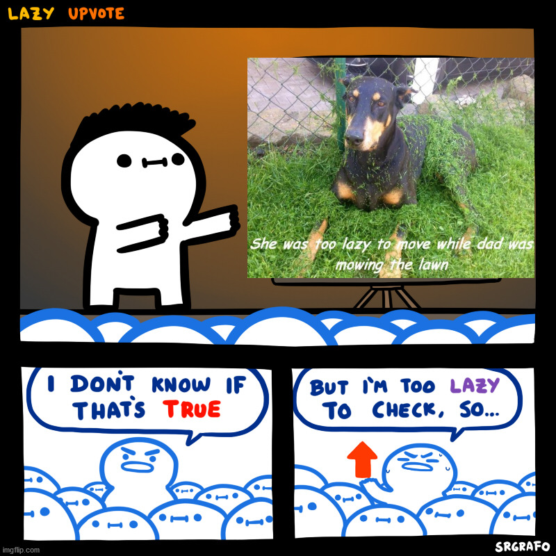 I don’t know if that’s true but I’m too lazy to check. | image tagged in i don t know if that s true but i m too lazy to check | made w/ Imgflip meme maker