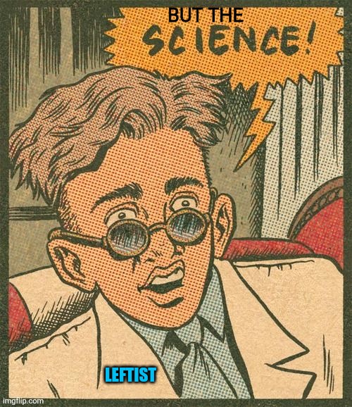 BUT THE LEFTIST | made w/ Imgflip meme maker